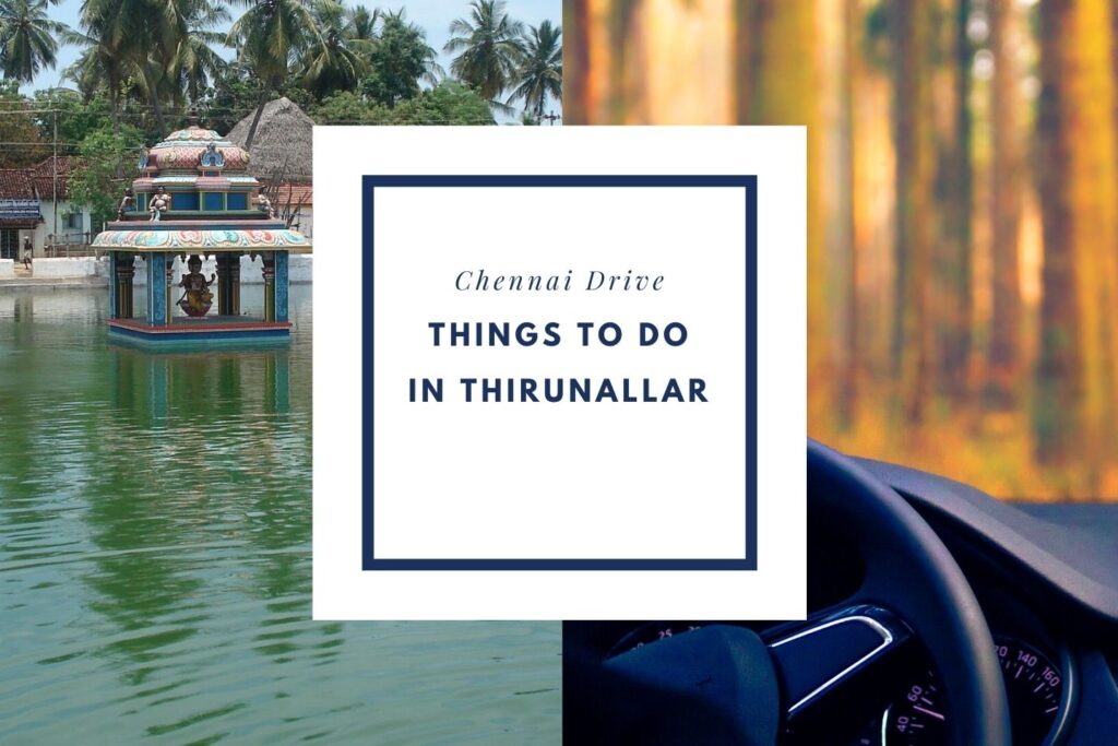 Things to do in Thirunallar on your road trip with a Private Taxi from Chennai Drive